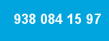 938 084 15 97
